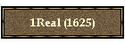 1Real (1625)