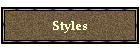 Styles